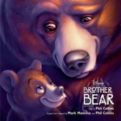 Phil Collins: Look Through My Eyes (From "Brother Bear"/Soundtrack Version)