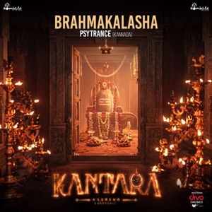 B. Ajaneesh Loknath, Shasiraj Kavoor & Abby V: Brahmakalasha (Psytrance) - Kannada