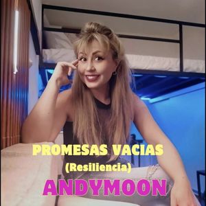 Andymoon: Promesas Vacías (Cumbia Electronica)