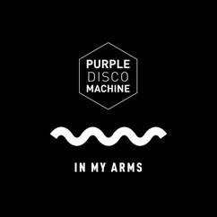 Purple Disco Machine: In My Arms