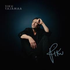 Riku Rajamaa: Someone To Love Me