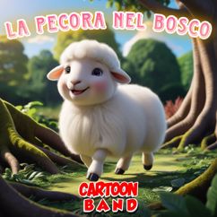 Cartoon Band: La Pecora Nel Bosco