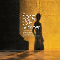 Adam Czerwiński: Song for My Mother