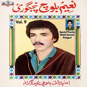 Naeem Baloch Panjguri: Balochi Program, Vol. 9