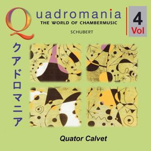 Quator Calvet & Busch-Quartet: Franz Schubert: The Word of Chambermusic, Vol. 4