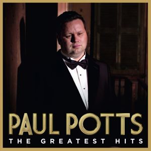 Paul Potts: Greatest Hits