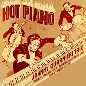 Johnny Guarnieri Trio: Hot Piano