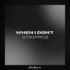 Jacob Hackworth: When I Don't (Stripped)
