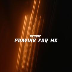 Nesbit: Praying for Me