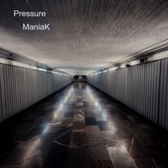 Maniak: Pressure