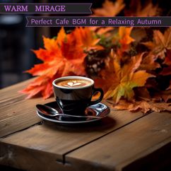 Warm Mirage: Mellow Jazz on a Lazy Afternoon