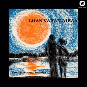 Various Artists: Liian vähän aikaa - Erik Lindströmin iskelmiä