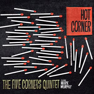 The Five Corners Quintet: Hot Corner