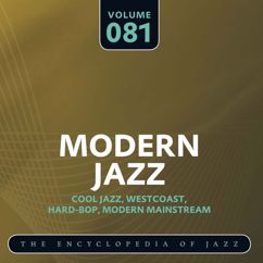 Jackie McLean Quartet, Jackie McLean Quintet & Jackie McLean Sextet: Modern Jazz- The World's Greatest Jazz Collection, Vol. 81