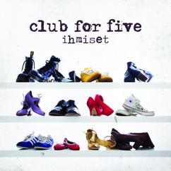 Club For Five: Ankkurinappi