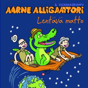 Aarne Alligaattori & Viidakkorumpu: Lentävä matto