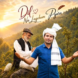 Ronak Thakur: Dil Na Lagchum Pyara