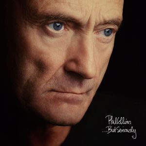 Phil Collins: ...But Seriously (Deluxe Edition)