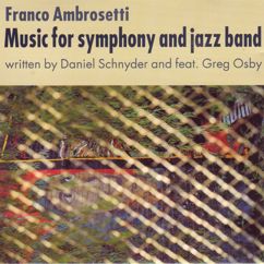 Franco Ambrosetti: Music for Symphony and Jazz Band