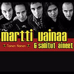Martti Vainaa & Sallitut Aineet: Älä anna rakkaallesi turpaan