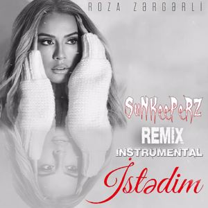 DJ SuNKeePeRZ & Roza Zergerli: Istedim (Instrumental Mix)