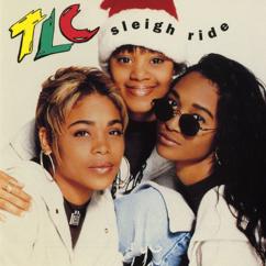 TLC: Sleigh Ride (Radio Instrumental Mix)