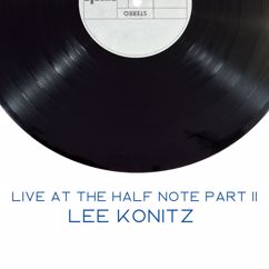 Lee Konitz: Lee Konitz - Live at the Half Note Pt. II