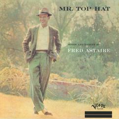 Fred Astaire: Top Hat, White Tie And Tails
