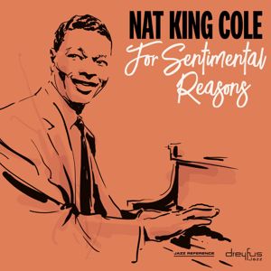 Nat King Cole: For Sentimental Reasons