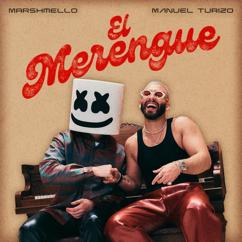 Marshmello & Manuel Turizo: El Merengue