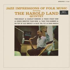 Harold Land Quintet: Kisses Sweeter Than Wine