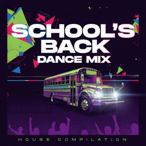 Various Artists: School's Back Dance Mix