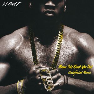 LL Cool J: Mama Said Knock You Out (Undefeated Remix)
