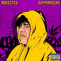 Ozymandias, 3d: Addicted (feat. 3d)