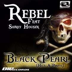REBEL: Black Pearl "He's A Pirate" (feat. Sidney Housen)