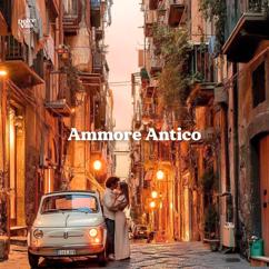 Dolce Vita: Ammore Antico