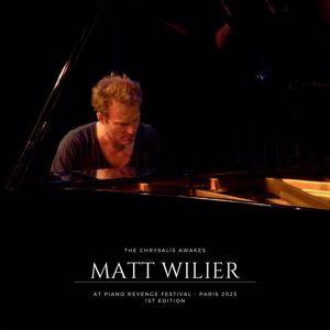 Matt Wilier: The Chrysalis Awakes(Live)