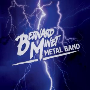 Bernard Minet: Metal Band