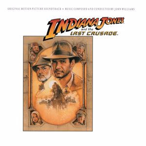 John Williams: Indiana Jones and the Last Crusade (Original Motion Picture Soundtrack) (Indiana Jones and the Last CrusadeOriginal Motion Picture Soundtrack)