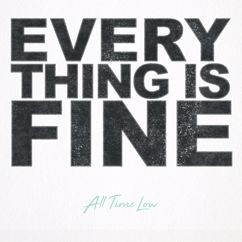 All Time Low: Everything Is Fine