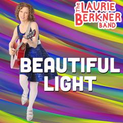 The Laurie Berkner Band: Beautiful Light