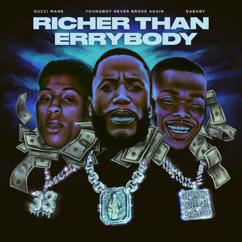 Gucci Mane, DaBaby, YoungBoy Never Broke Again: Richer Than Errybody (feat. YoungBoy Never Broke Again & DaBaby)
