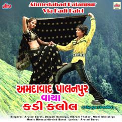 Arvind Barot: Ahmedabad Palanpur Via Kadi Kalol (Original motion picture soundtrack)