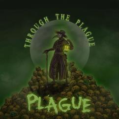 Through The Plague: Save the World
