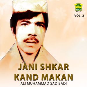 Ali Muhammad Sad Badi: Jani Shkar Kand Makan, , Vol. 2