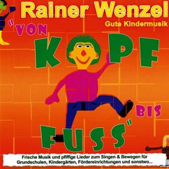 Rainer Wenzel: Von Kopf bis Fuss