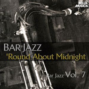 Various Artists: Bar Jazz: Round About Midnight, Vol. 7