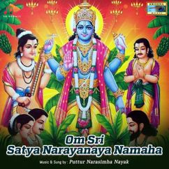 Puttur Narasimha Nayak: Om Sri Satya Narayanaya Namaha