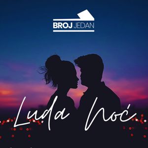 Broj Jedan: Luda Noć