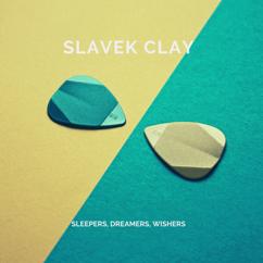 Slavek Clay: Welcome Aboard